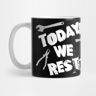 Labor Day. Today We Rest. Mug